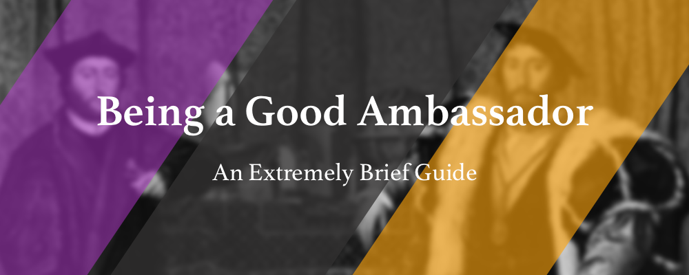 How to be a good ambassador